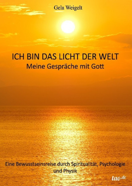 Ich bin das Licht der Welt