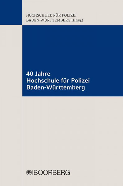 40 Jahre Hochschule für Polizei Baden-Württemberg