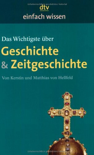 Das Wichtigste über Geschichte & Zeitgeschichte