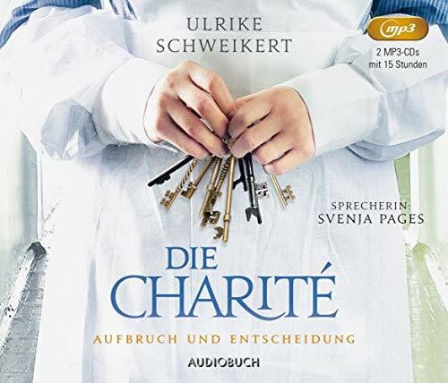 Die Charité: Aufbruch und Entscheidung: Lesung