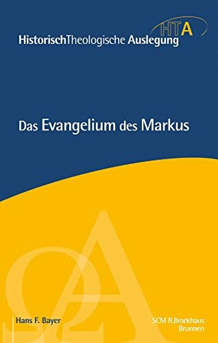Das Evangelium des Markus: Erweiterte Neuausgabe (Historisch Theologische Auslegung)