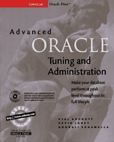Advanced Oracle Tuning and Administration (Oracle Series) Advanced Oracle Tuning and Administration (Oracle Series)