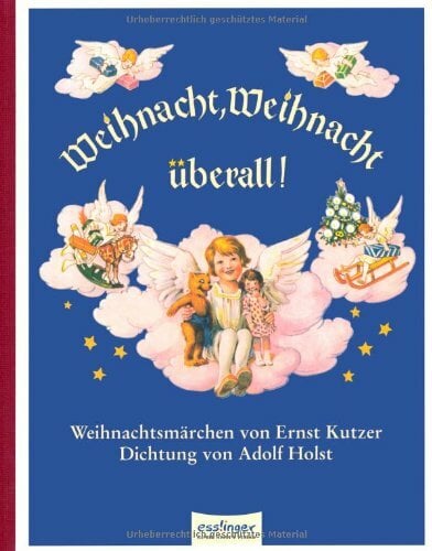 Weihnacht, Weihnacht überall: Weihnachtsmärchen Weihnacht, Weihnacht überall: Weihnachtsmärchen