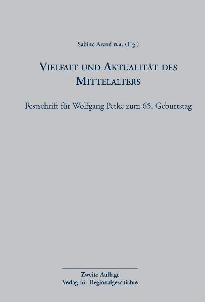 Vielfalt und Aktualität des Mittelalters