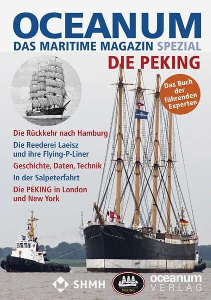 OCEANUM, das maritime Magazin SPEZIAL Die PEKING: Die PEKING (OCEANUM SPEZIAL)