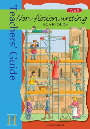 Teacher's Guide (Non-Fiction Writing Scaffolds: Year 5)