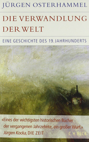 Die Verwandlung der Welt: Eine Geschichte des 19. Jahrhunderts (Historische Bibliothek der Ger...