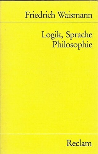 Logik, Sprache, Philosophie (Reclams Universal-Bibliothek)