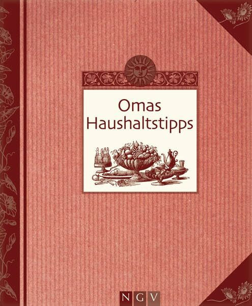 Omas Haushaltstipps: Bewährte Hausmittel für (fast) jede Lebenslage