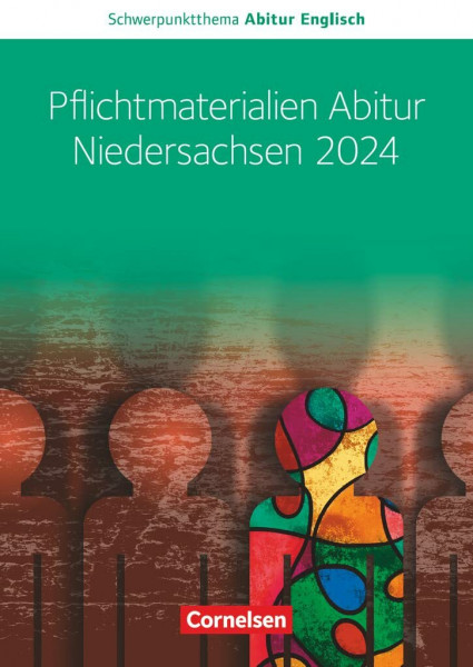 Context - Schwerpunktthema Abitur Englisch: Pflichtmaterialien Abitur Niedersachsen 2024 - Textheft zu allen Materialien für das grundlegende und erhöhte Niveau
