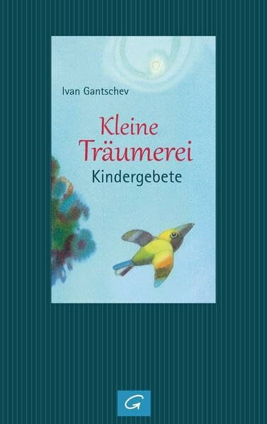 Kleine Träumerei: Kindergebete