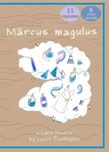 Marcus magulus: A Latin Novella