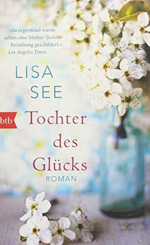Tochter des Glücks: Roman