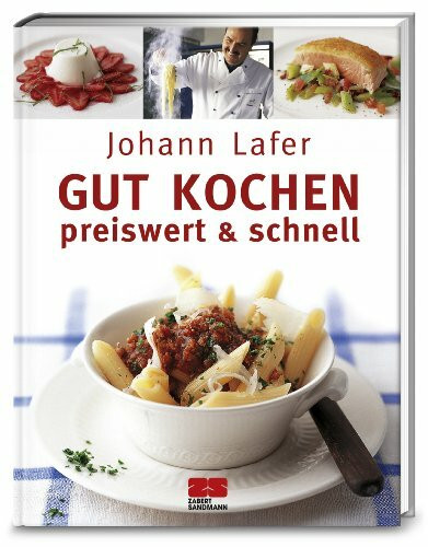 Gut kochen. Preiswert & schnell: Sonderausgabe