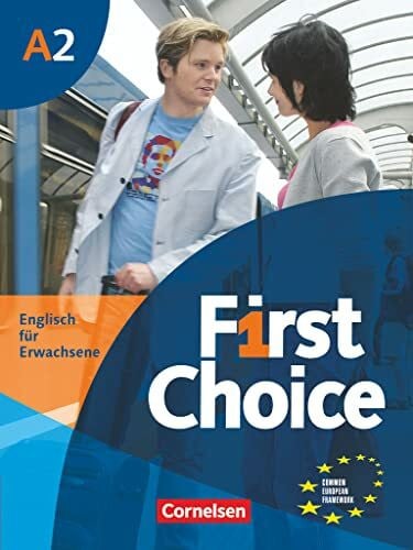 First Choice 2. Kursbuch mit Home Study CD, Classroom CD und Phrasebook