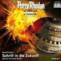 Perry Rhodan NEO 15 - 16 Schritt in die Zukunft - Finale für Ferrol