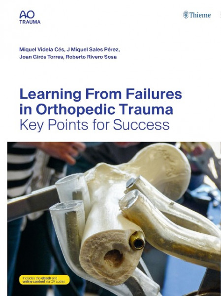 Learning From Failures in Orthopedic Trauma