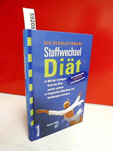 Die revolutionäre Stoffwechsel-Diät