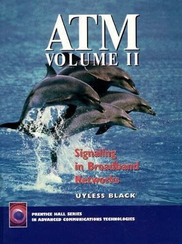 ATM, Signaling in Broadband Networks.Vol.2