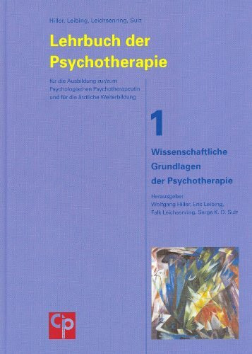 Das große Lehrbuch der Psychotherapie, Bd. 1: Wissenschaftliche Grundlagen der Psychotherapie