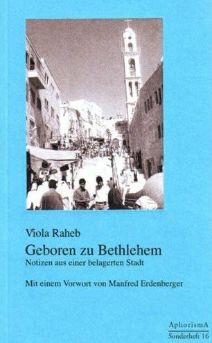 Geboren zu Bethlehem. Notizen aus einer belagerten Stadt