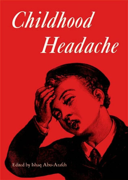 Childhood Headache (Clinics in Developmental Medicine)