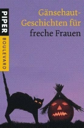 Gänsehaut-Geschichten für freche Frauen (Boulevard, Band 6196)