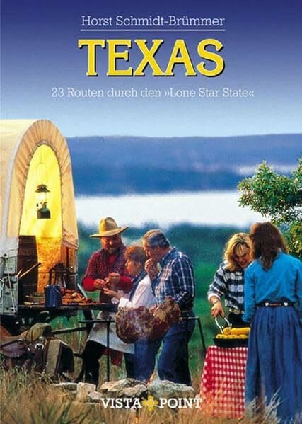 Texas: 23 Routen durch den Lone Star State (Vista Point Reiseplaner)
