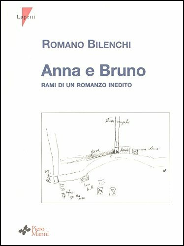 Anna e Bruno. Rami di un romanzo inedito (Letteratura)