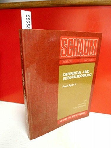 Schaum's Outline: Differential- und Integralrechnung. 1170 ausführliche Lösungsbeispiele