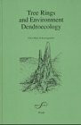 Tree Rings and Environment - Dendroecology: Ed. by Swiss Federal Institute for Forest and Landscape Research, Birmensdorf
