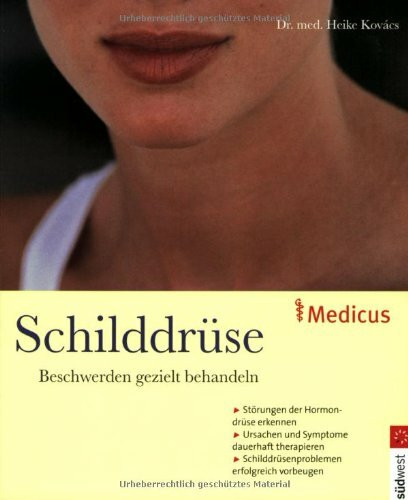 Schilddrüse: Beschwerden gezielt behandeln