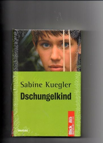 Sabine Kuegler Dschungelkind Sonntags Blick Bestseller Edition