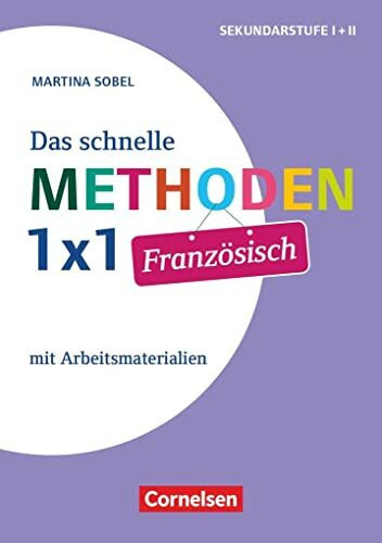 Das schnelle Methoden 1x1 - Sekundarstufe I+II: Französisch (2. Auflage) - Mit Arbeitsmaterialien - Buch