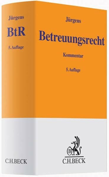 Betreuungsrecht: Kommentar (Gelbe Erläuterungsbücher) Betreuungsrecht: Kommentar (Gelbe Erläuterungsbücher)