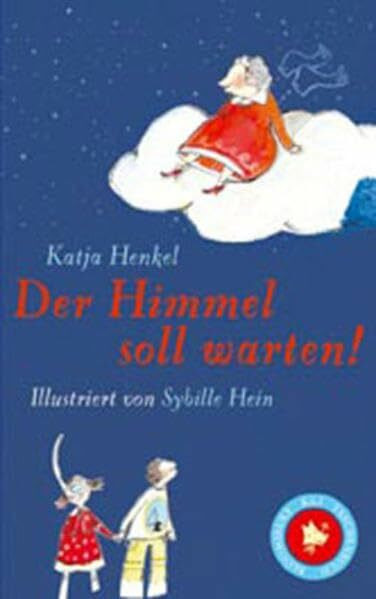 Der Himmel soll warten! (Bloomsbury K&J Taschenbuch)