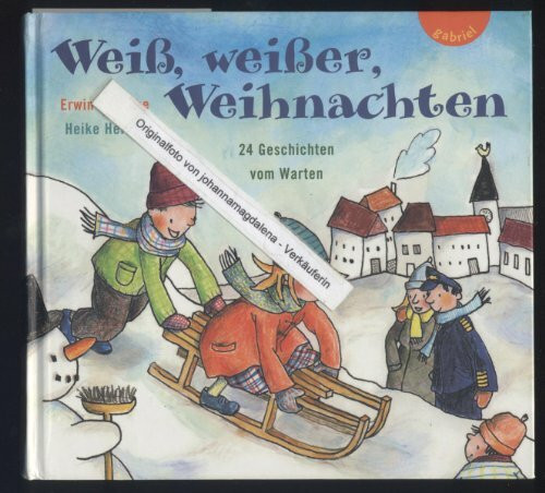 Weiß, weißer, Weihnachten: 24 Geschichten vom Warten