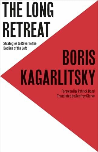 The Long Retreat: Strategies to Reverse the Decline of the Left (Transnational Institute)