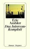 Das Intercom-Komplott : Roman.