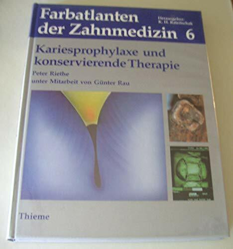 Kariesprophylaxe und konservierende Therapie