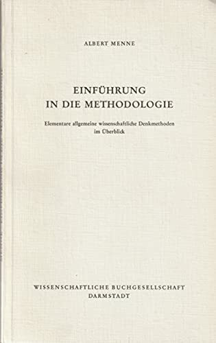Einführung in die Methodologie. Elementare allgemeine wissenschaftliche Denkmodelle im Überblick