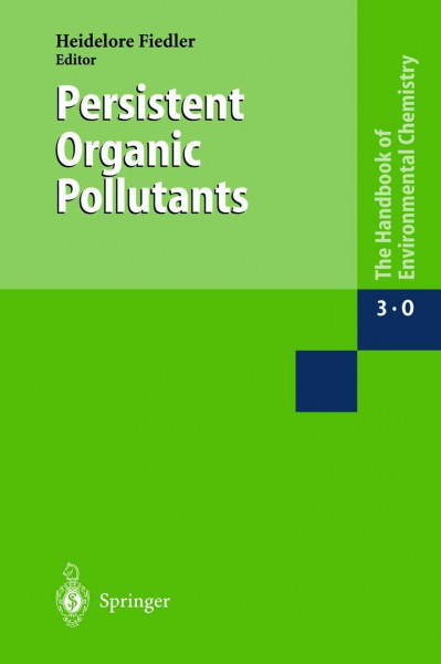 Persistent Organic Pollutants (The Handbook of Environmental Chemistry)