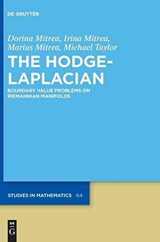 The Hodge-Laplacian: Boundary Value Problems on Riemannian Manifolds (De Gruyter Studies in Mathematics, 64)