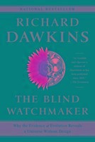 The Blind Watchmaker: Why the Evidence of Evolution Reveals a Universe Without Design