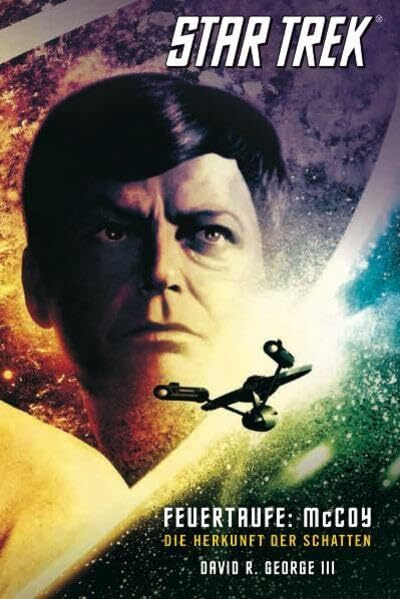 Star Trek - The Original Series 1: Feuertaufe: McCoy – Die Herkunft der Schatten