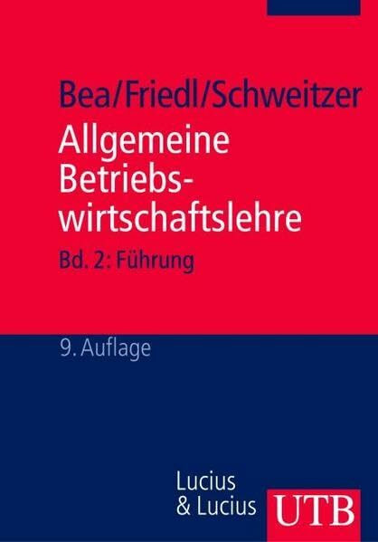 Allgemeine Betriebswirtschaftslehre: Führung