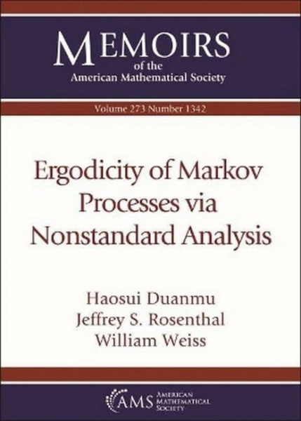 Ergodicity of Markov Processes Via Nonstandard Analysis (Memoirs of the American Mathematical Society, September 2021, 1342, 273)
