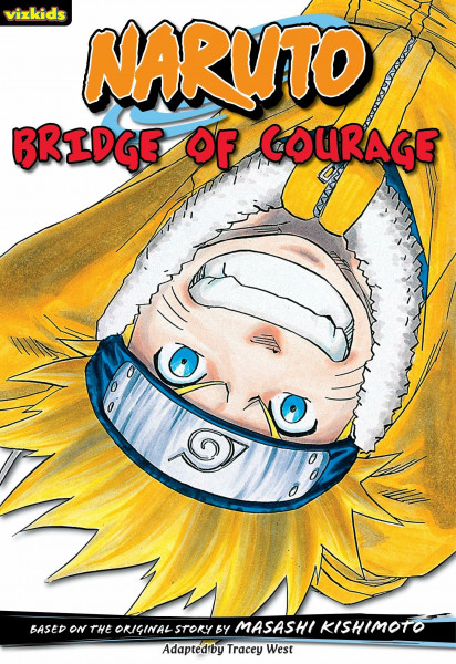 Naruto: Chapter Book, Vol. 5: Bridge of Courage (Volume 5) (Naruto: Chapter Books)
