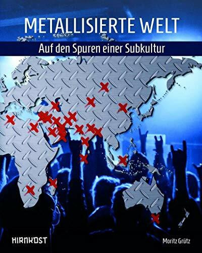 Metallisierte Welt - auf den Spuren einer Subkultur