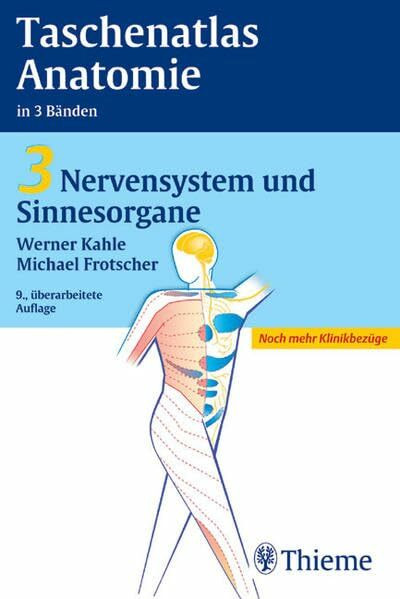 Taschenatlas Anatomie. in 3 Bänden / Nervensystem und Sinnesorgane (Thieme flexible Taschenbücher)